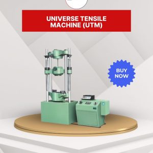 UNIVERSE TENSILE MACHINE (UTM)